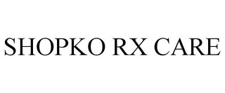 SHOPKO RX CARE