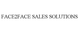 FACE2FACE SALES SOLUTIONS