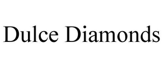 DULCE DIAMONDS