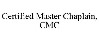 CERTIFIED MASTER CHAPLAIN, CMC