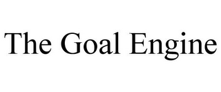 THE GOAL ENGINE