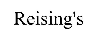 REISING'S
