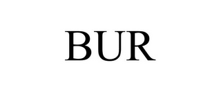 BUR