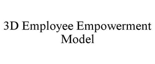 3D EMPLOYEE EMPOWERMENT MODEL