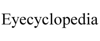 EYECYCLOPEDIA