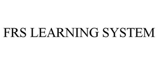 FRS LEARNING SYSTEM