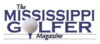 THE MISSISSIPPI GOLFER MAGAZINE