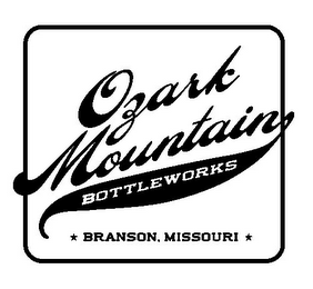 OZARK MOUNTAIN BOTTLEWORKS BRANSON, MISSOURI