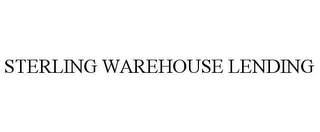 STERLING WAREHOUSE LENDING