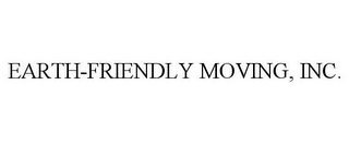 EARTH-FRIENDLY MOVING, INC.