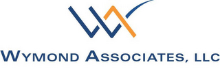 WA WYMOND ASSOCIATES, LLC