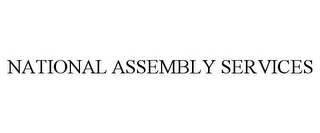 NATIONAL ASSEMBLY SERVICES