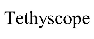 TETHYSCOPE