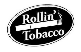 ROLLIN' TOBACCO