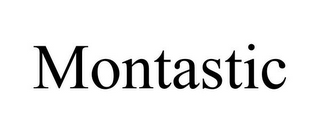 MONTASTIC