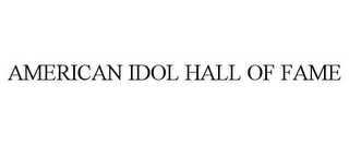 AMERICAN IDOL HALL OF FAME