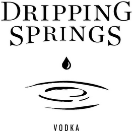 DRIPPING SPRINGS VODKA