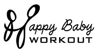HAPPY BABY WORKOUT