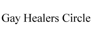 GAY HEALERS CIRCLE