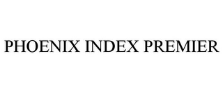 PHOENIX INDEX PREMIER