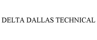 DELTA DALLAS TECHNICAL