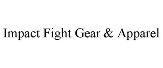 IMPACT FIGHT GEAR & APPAREL
