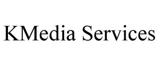 KMEDIA SERVICES