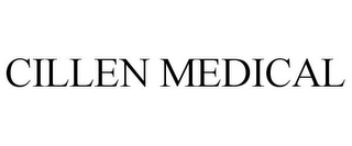 CILLEN MEDICAL