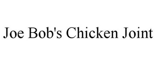 JOE BOB'S CHICKEN JOINT