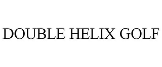 DOUBLE HELIX GOLF