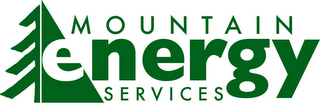 MOUNTAIN ENERGY SERVICES