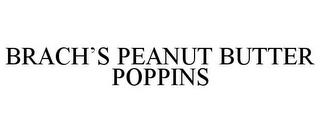 BRACH'S PEANUT BUTTER POPPINS