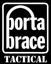 PORTABRACE TACTICAL