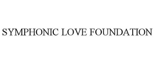 SYMPHONIC LOVE FOUNDATION