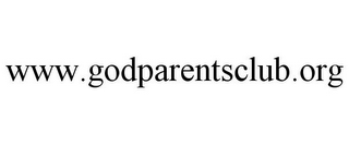 WWW.GODPARENTSCLUB.ORG