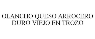 OLANCHO QUESO ARROCERO DURO VIEJO EN TROZO