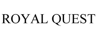 ROYAL QUEST