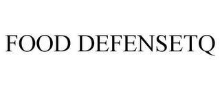 FOOD DEFENSETQ