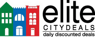 ELITE CITY DEALS DAILY DISCOUNTED DEALS