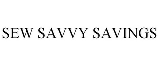 SEW SAVVY SAVINGS