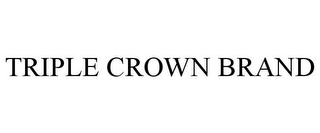 TRIPLE CROWN BRAND