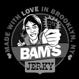 MADE WITH LOVE IN BROOKLYN, NY BAM'S JERKY