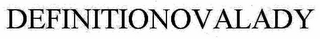 DLLD DEFINITIONOVALADY