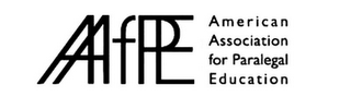 AAFPE AMERICAN ASSOCIATION FOR PARALEGAL EDUCATION