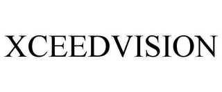 XCEEDVISION