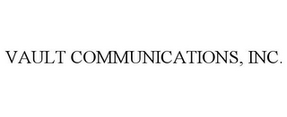 VAULT COMMUNICATIONS, INC.