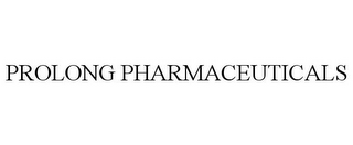 PROLONG PHARMACEUTICALS