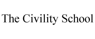 THE CIVILITY SCHOOL