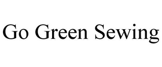 GO GREEN SEWING