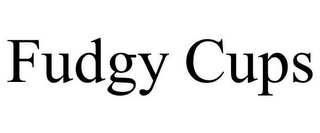 FUDGY CUPS